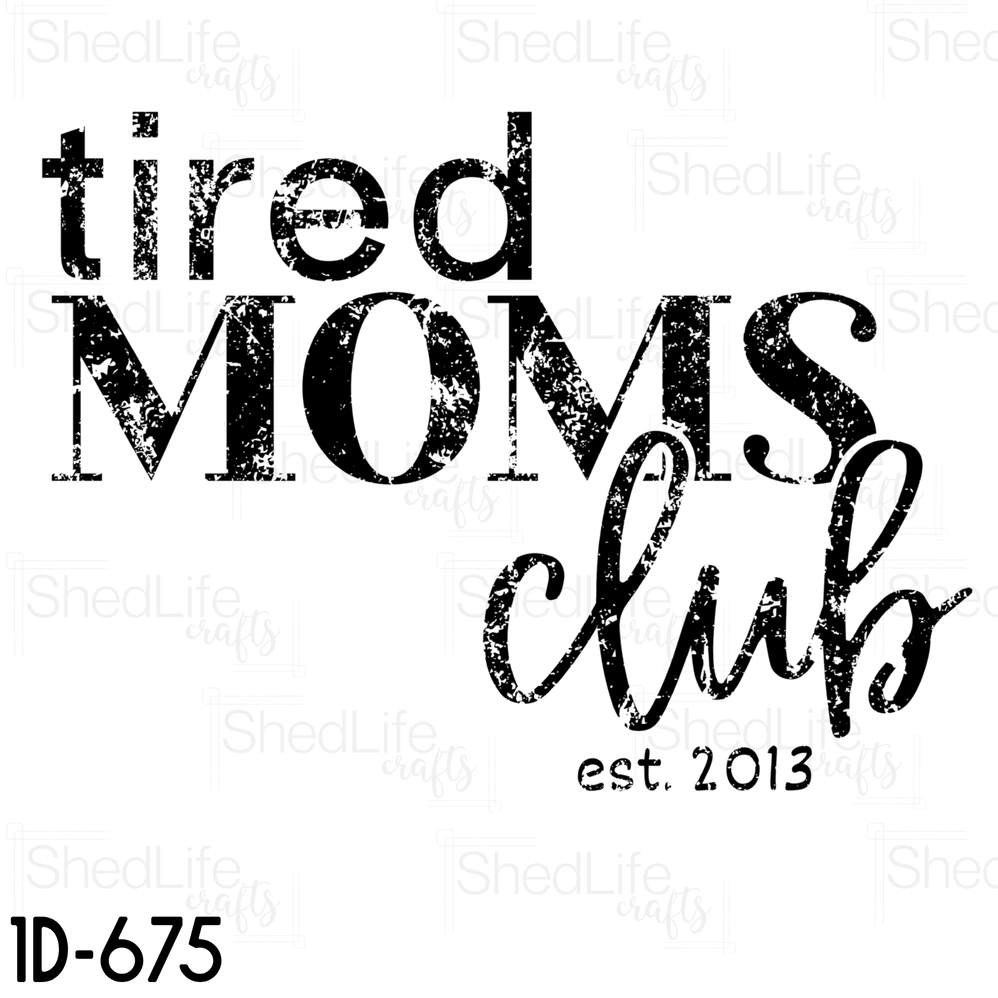 "Tired Moms Club" Apparel (1D-675)