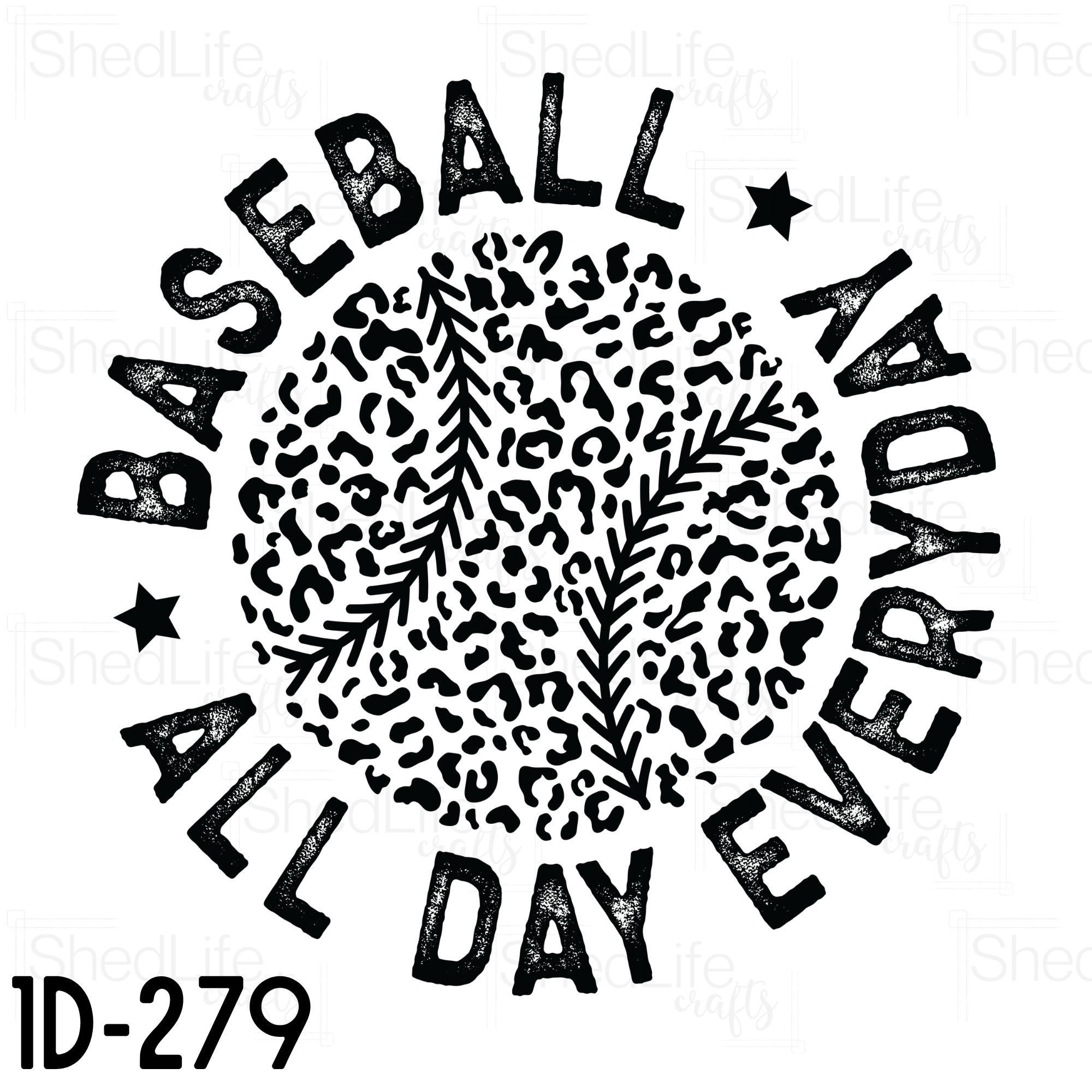 "Baseball. All Day. Everyday." Apparel (1D-279)