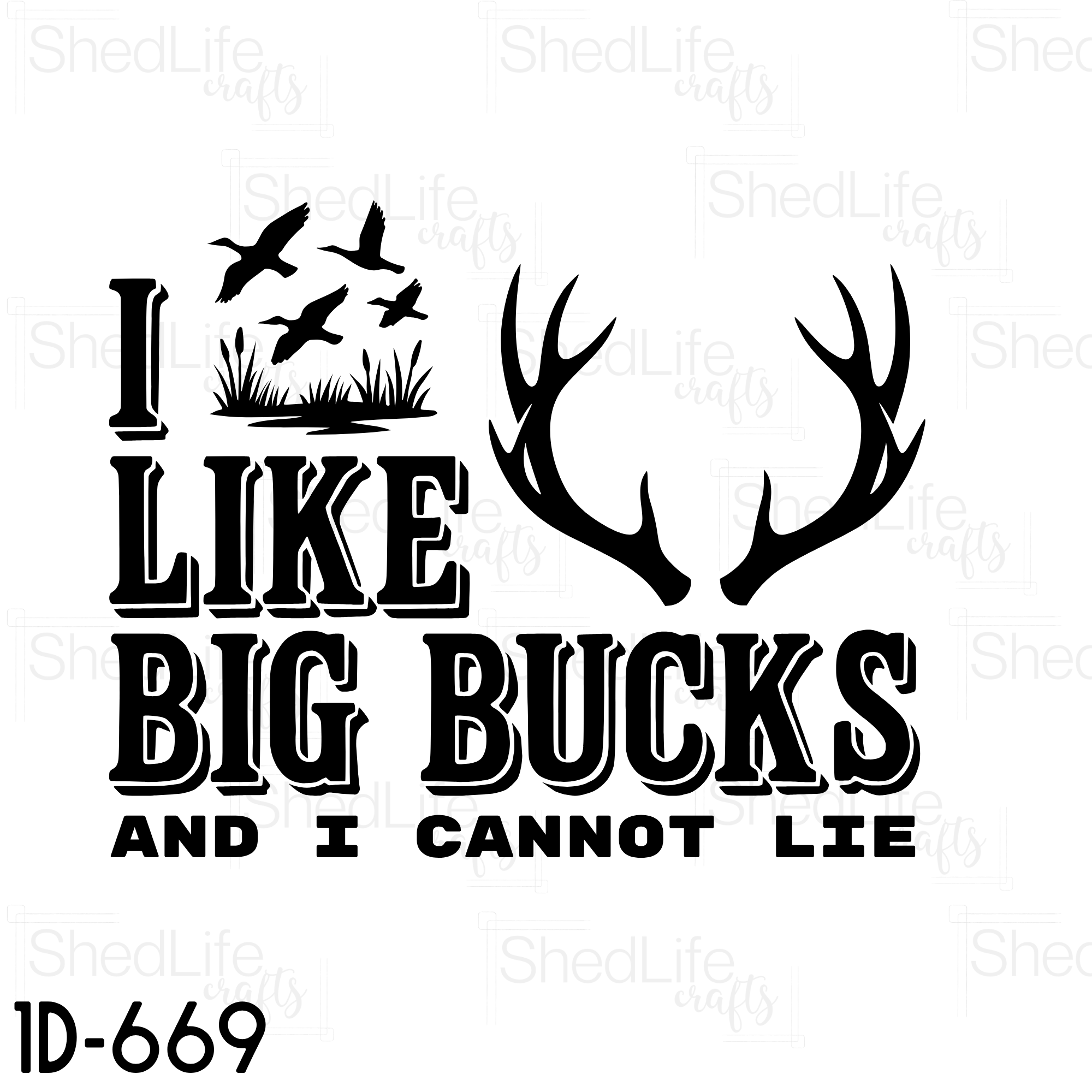 "I Like Big Bucks" Apparel (1D-669)