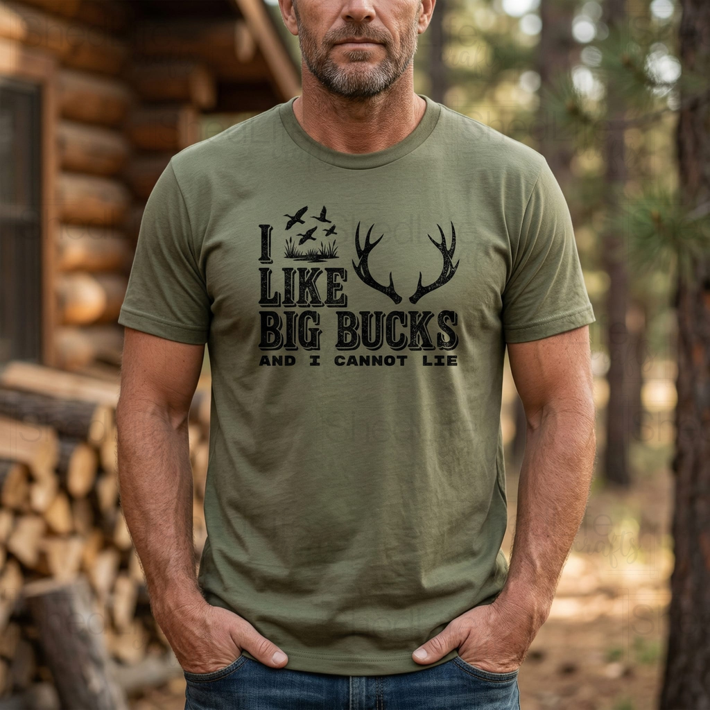"I Like Big Bucks" Apparel (1D-669)