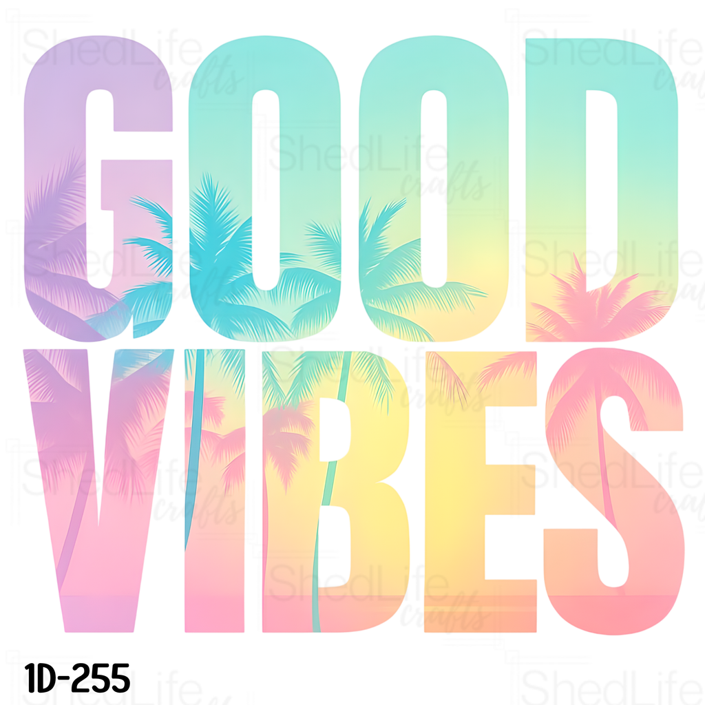 "Good Vibes" Apparel (1D-255)