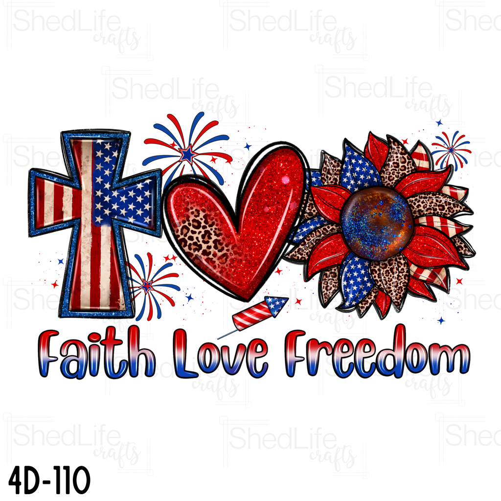 "Faith, Love, & Freedom" Apparel (4D-110)