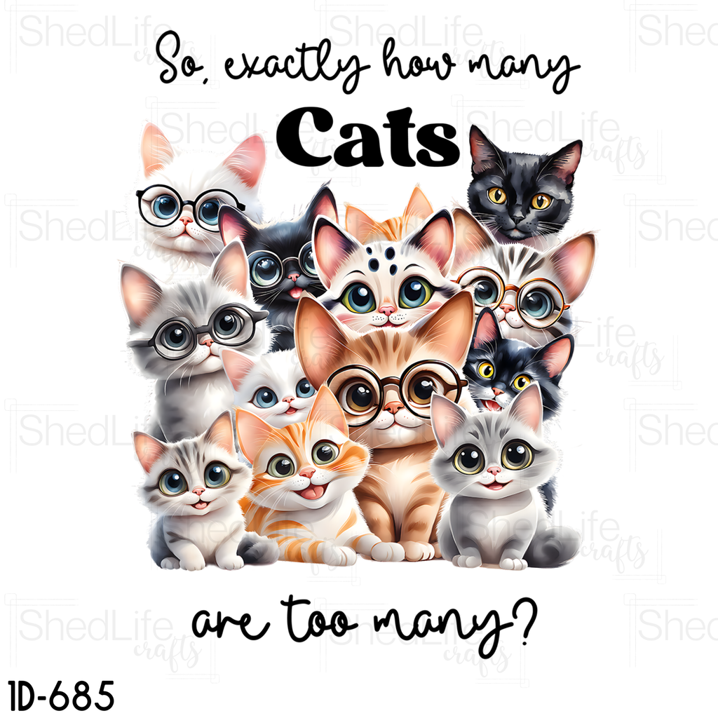 "How Many Cats Are Too Many?" Apparel (1D-685)
