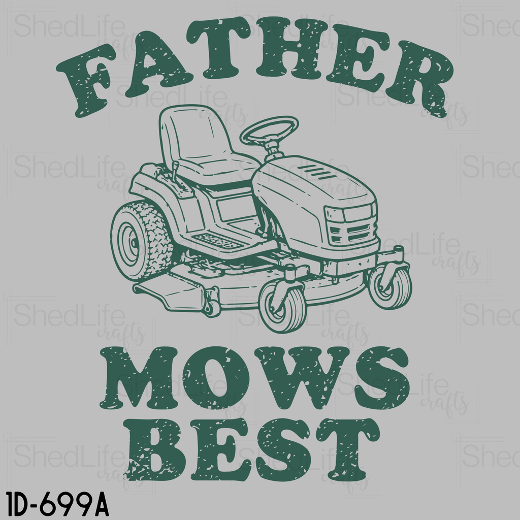 "Father Mows Best" Apparel (1D-699A)